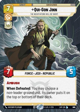 Qui-Gon Jinn - The Negotiations Will Be Short (Hyperspace Foil) (940) - LOTF - Legendary - Foil