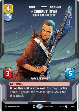 Chirrut Imwe - Blind, but not Deaf (Prestige) (1046) - LOTF - Uncommon