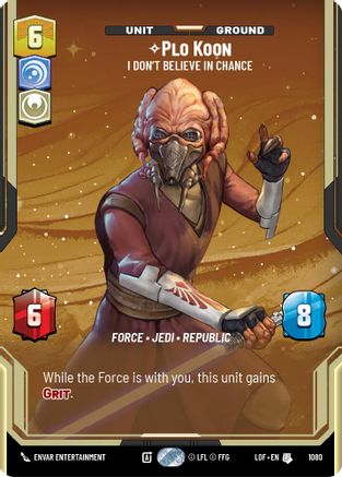 Plo Koon - I Don't Believe in Chance (Prestige Foil) (1080) - LOTF - Uncommon - Foil