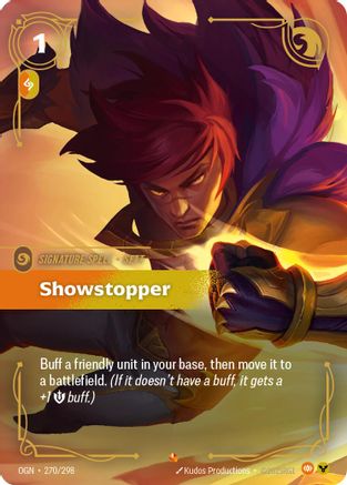 Showstopper (270/298) - OGN - Epic - Foil