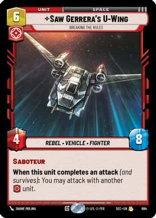 Saw Gerrera's U-Wing - Breaking the Rules (Foil) (684) - SOP - Rare - Foil