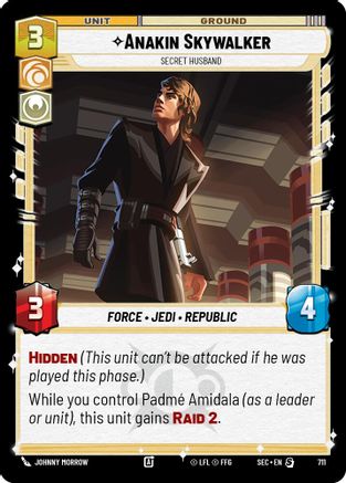 Anakin Skywalker - Secret Husband (Foil) (711) - SOP - Special - Foil