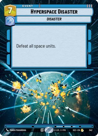 Hyperspace Disaster (Hyperspace) (342) - SOP - Rare