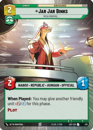 Jar Jar Binks - Mesa Propose (Hyperspace) (375) - SOP - Uncommon
