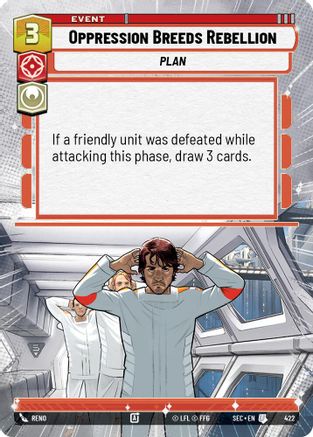 Oppression Breeds Rebellion (Hyperspace) (422) - SOP - Uncommon