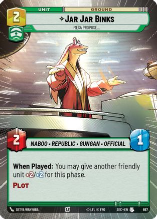 Jar Jar Binks - Mesa Propose (Hyperspace Foil) (867) - SOP - Uncommon - Foil