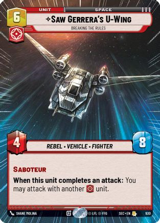 Saw Gerrera's U-Wing - Breaking the Rules (Hyperspace Foil) (930) - SOP - Rare - Foil