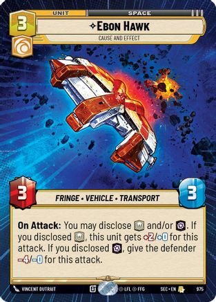 Ebon Hawk - Cause and Effect (Hyperspace Foil) (975) - SOP - Rare - Foil