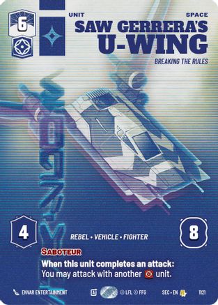 Saw Gerrera's U-Wing - Breaking the Rules (Prestige Foil) (1121) - SOP - Rare - Foil