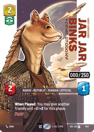 Jar Jar Binks - Mesa Propose (Serialized) (1143) - SOP - Uncommon - Foil