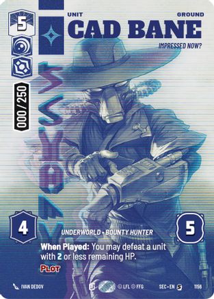 Cad Bane - Impressed Now? (Serialized) (1156) - SOP - Special - Foil