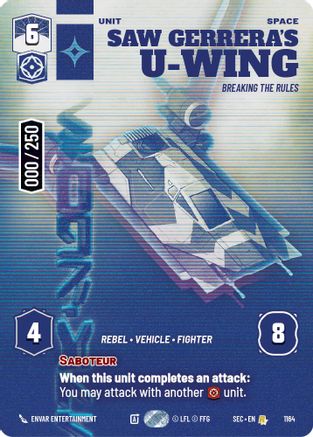 Saw Gerrera's U-Wing - Breaking the Rules (Serialized) (1164) - SOP - Rare - Foil
