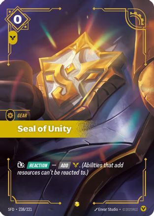 Seal of Unity (Overnumbered) (238/221) - SPF - Showcase - Foil