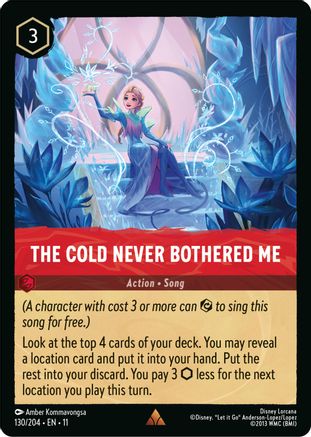 The Cold Never Bothered Me (130/204) - W - Rare