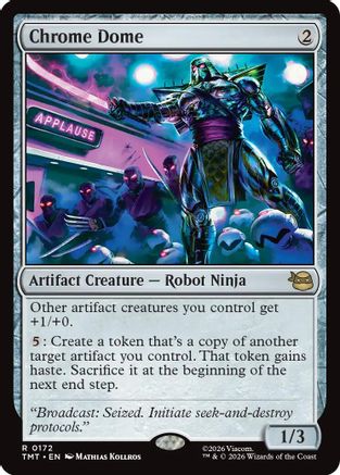 Chrome Dome (TMT-172) - rare - Foil