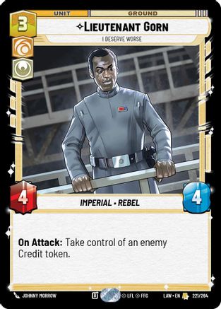 Lieutenant Gorn - I Deserve Worse (221/264) - ALT - Rare