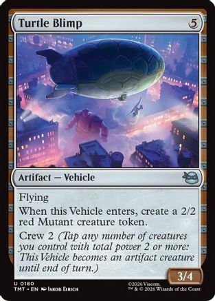 Turtle Blimp (TMT-180) - uncommon - Foil