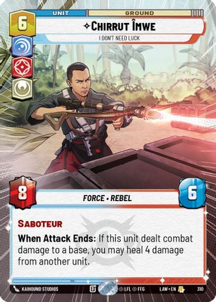 Chirrut Imwe - I Don't Need Luck (Hyperspace) (310) - ALT - Rare