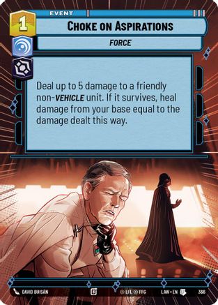Choke on Aspirations (Hyperspace) (366) - ALT - Uncommon