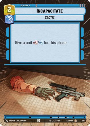 Incapacitate (Hyperspace) (395) - ALT - Common