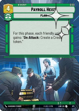 Payroll Heist (Hyperspace Foil) (433) - ALT - Uncommon - Foil