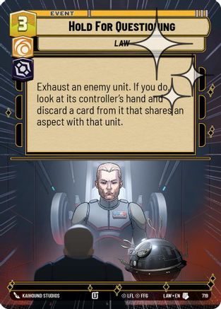 Hold for Questioning (Hyperspace Foil) (481) - ALT - Uncommon - Foil