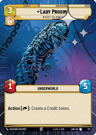 Lady Proxima - Where's the Money? (Hyperspace Foil) (499) - ALT - Rare - Foil