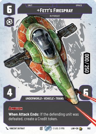 Fett's Firespray - In Pursuit (Serialized) (892) - ALT - Rare - Foil