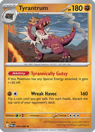 Tyrantrum (045) - MPO - Rare - Holofoil