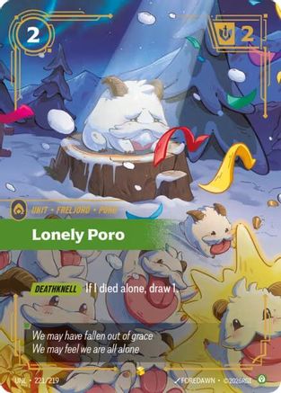 Lonely Poro (Overnumbered) (221/219) - UNL - Showcase - Foil