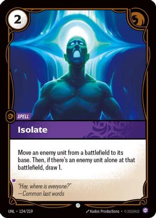 Isolate (124/219) - UNL - Common - Foil