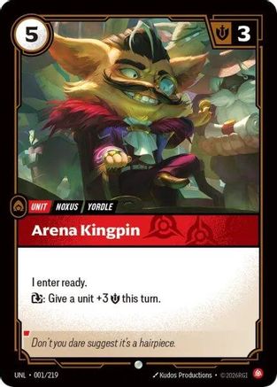 Arena Kingpin (001/219) - UNL - Common