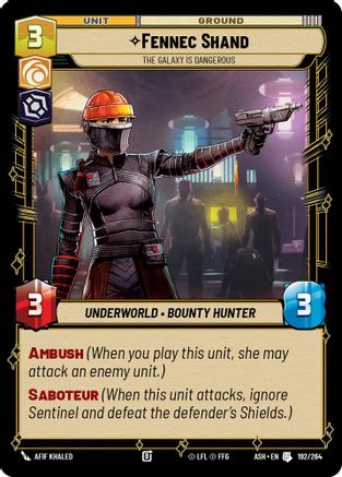 Fennec Shand - The Galaxy Is Dangerous (192/264) - AOTE - Uncommon