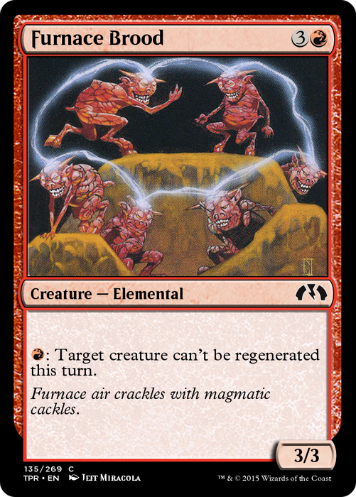 Furnace Brood (TPR-135) - common - Foil
