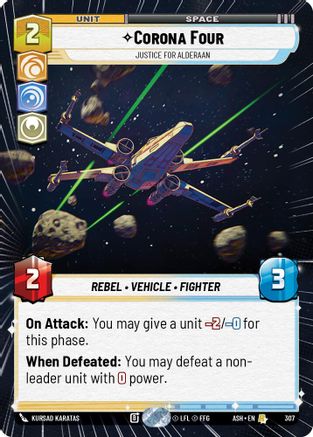Corona Four - Justice for Alderaan (Hyperspace) (307) - AOTE - Rare