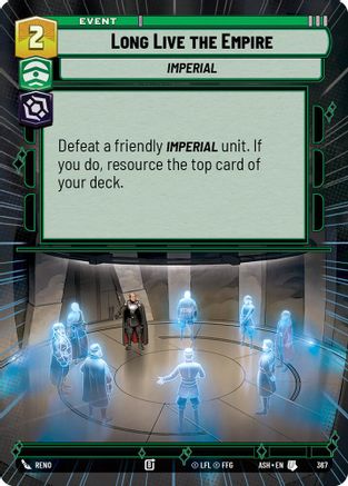 Long Live the Empire (Hyperspace) (367) - AOTE - Uncommon