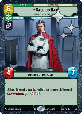 Gallius Rax - Counselor to the Empire (Hyperspace Foil) (602) - AOTE - Legendary - Foil
