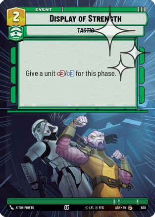 Display of Strength (Hyperspace Foil) (638) - AOTE - Common - Foil