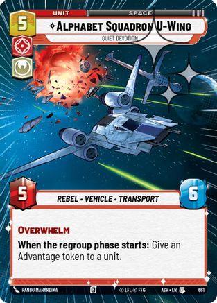 Alphabet Squadron U-Wing - Quiet Devotion (Hyperspace Foil) (661) - AOTE - Uncommon - Foil