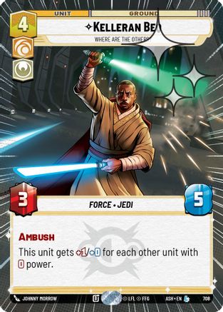 Kelleran Beq - Where are the Others? (Hyperspace Foil) (708) - AOTE - Legendary - Foil
