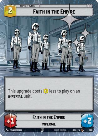 Faith in the Empire (Hyperspace Foil) (764) - AOTE - Common - Foil