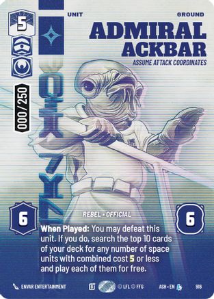 Admiral Ackbar - Assume Attack Coordinates (Serialized) (916) - AOTE - Legendary - Foil