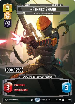 Fennec Shand - The Galaxy Is Dangerous (Serialized) (922) - AOTE - Uncommon - Foil