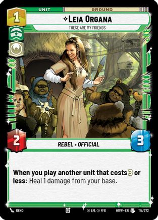 Leia Organa - These Are My Friends (115/272) - H - Uncommon
