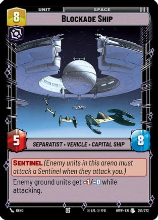 Blockade Ship (251/272) - H - Uncommon