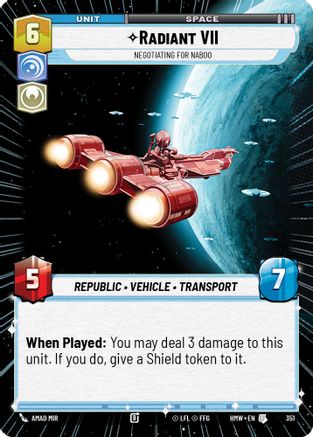 Radiant VII - Negotiating for Naboo (Hyperspace) (351) - H - Uncommon