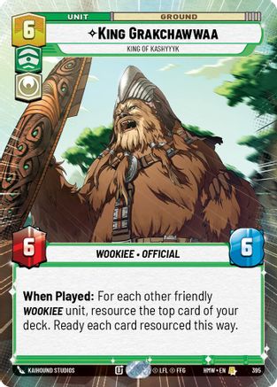 King Grakchawwaa - King of Kashyyyk (Hyperspace) (395) - H - Rare