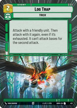 Log Trap (Hyperspace) (421) - H - Uncommon