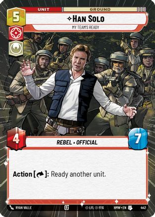 Han Solo - My Team's Ready (Hyperspace) (442) - H - Uncommon