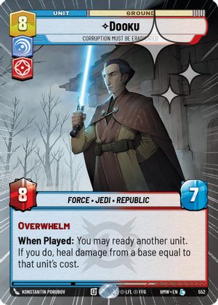 Dooku - Corruption Must Be Eradicated (Hyperspace Foil) (552) - H - Legendary - Foil